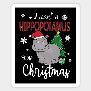 I Want A Hippopotamus For Christmas Magnet